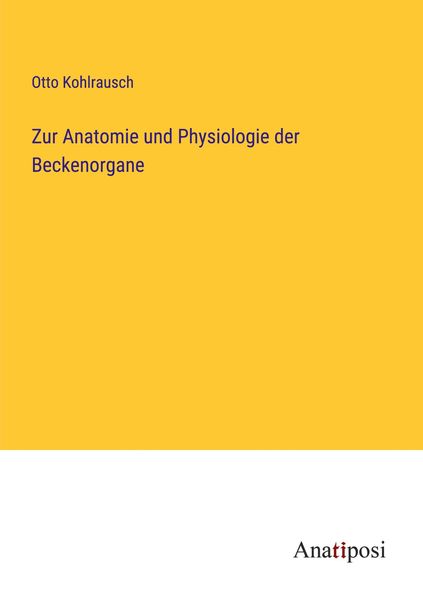 Produktbild: Zur Anatomie und Physiologie der Beckenorgane