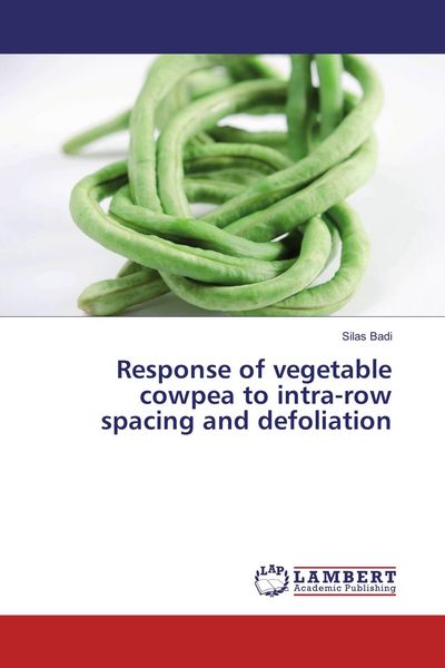 Produktbild: Response of vegetable cowpea to intra-row spacing and defoliation