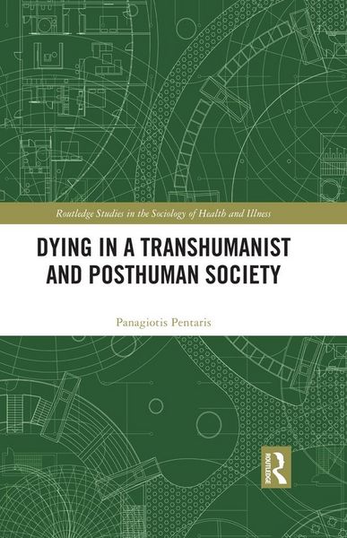 Produktbild: Dying in a Transhumanist and Posthuman Society