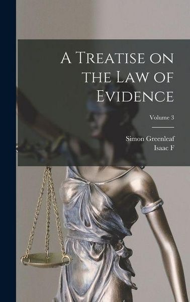 Produktbild: A Treatise on the law of Evidence; Volume 3
