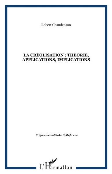 Produktbild: La creolisation : theorie, applications, implications