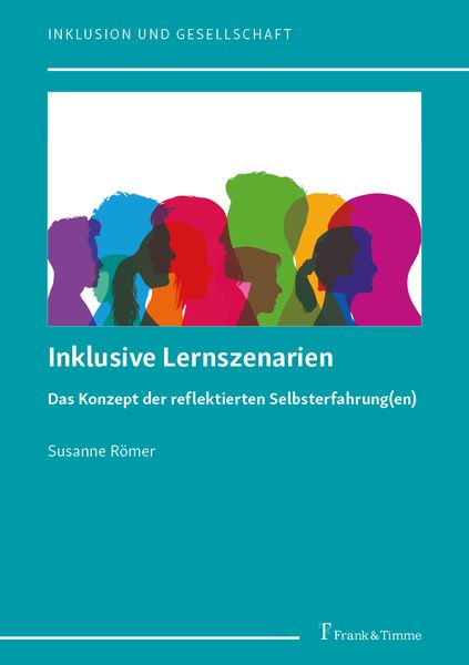 Inklusive Lernszenarien, Taschenbuch von Susanne Römer, Frank & Timme, 9783732909407
