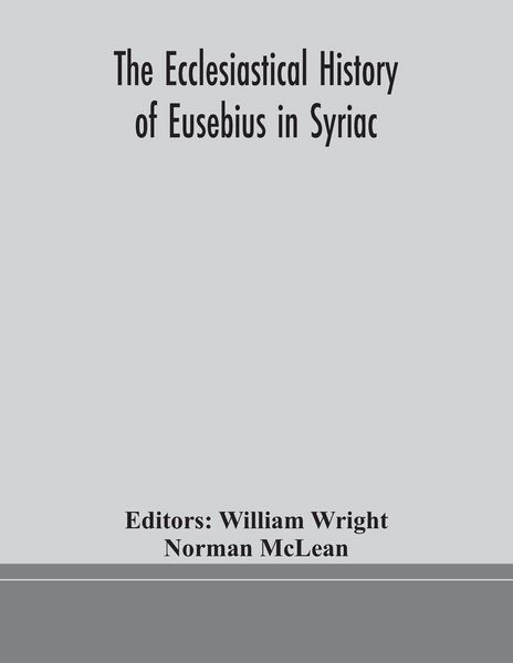 Produktbild: The Ecclesiastical History Of Eusebius In Syriac