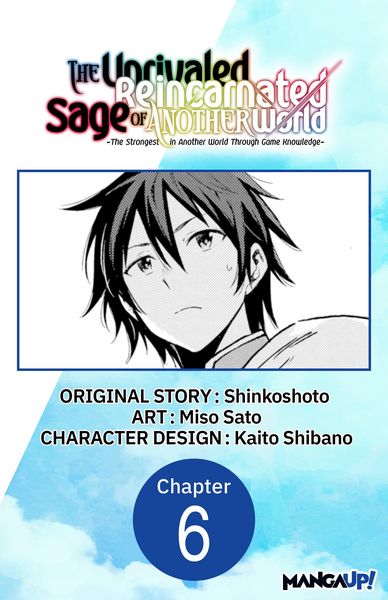 Produktbild: The Unrivaled Reincarnated Sage of Another World -The Strongest in Another World Through Game Knowledge- #006