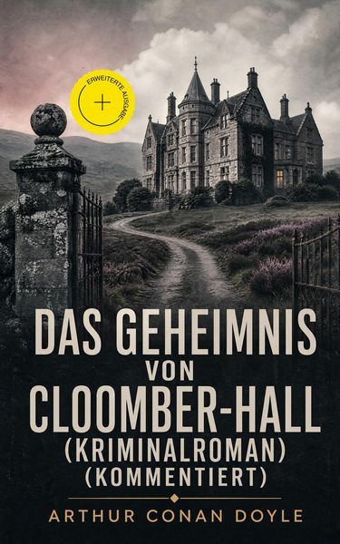 Produktbild: Das Geheimnis von Cloomber-Hall (Kriminalroman) (Kommentiert)