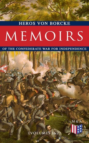 Produktbild: Memoirs of the Confederate War for Independence (Volumes 1&2)