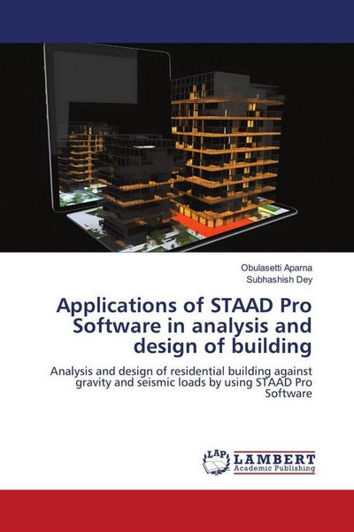Produktbild: Applications of STAAD Pro Software in analysis and design of building