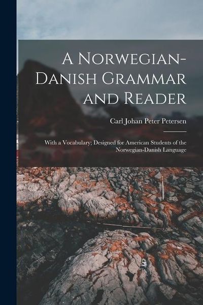 Produktbild: A Norwegian-Danish Grammar and Reader