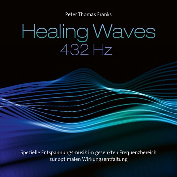 Heaing Waves / Heilende Wellen 432 Hz