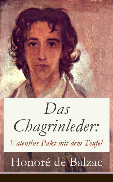Produktbild: Das Chagrinleder: Valentins Pakt mit dem Teufel
