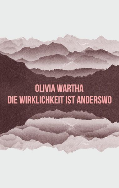 Produktbild: Die Wirklichkeit ist anderswo