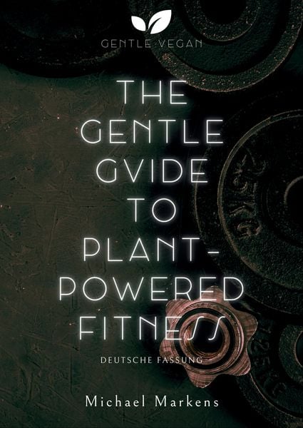 Produktbild: The Gentle Guide to Plant-Powered Fitness