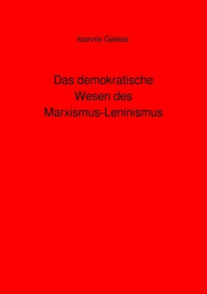 Produktbild: Das demokratische Wesen des Marxismus-Leninismus