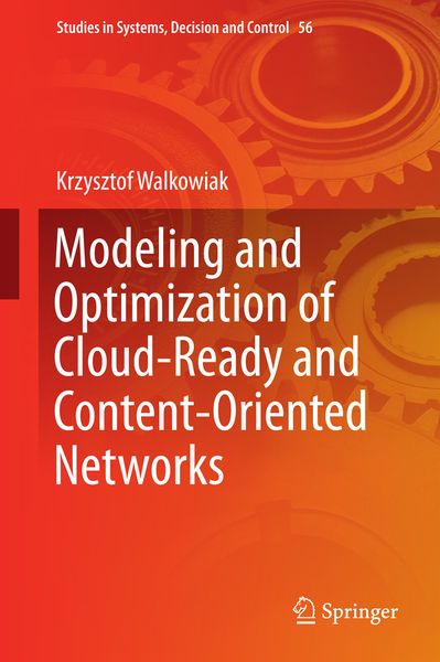 Produktbild: Modeling and Optimization of Cloud-Ready and Content-Oriented Networks
