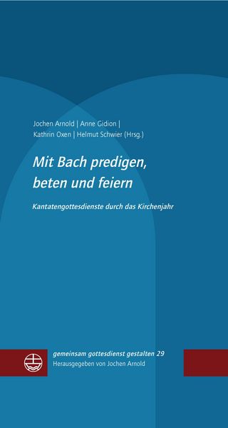 Produktbild: Mit Bach predigen, beten und feiern