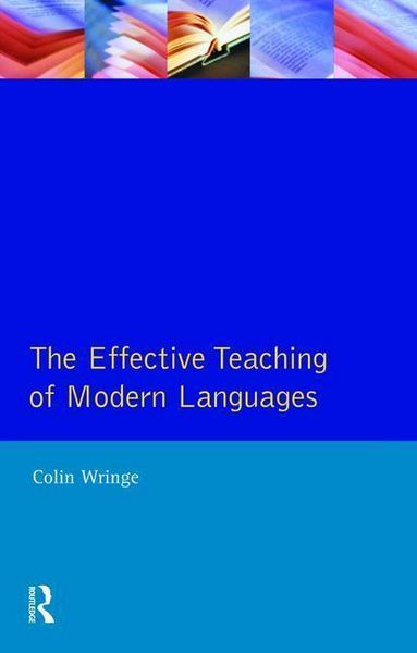 Produktbild: Wringe, C: Effective Teaching of Modern Languages