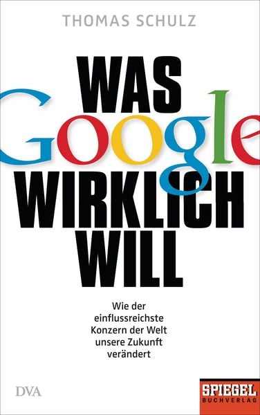 Produktbild: Was Google wirklich will