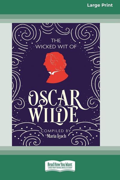 Produktbild: The Wicked Wit of Oscar Wilde (16pt Large Print Edition)