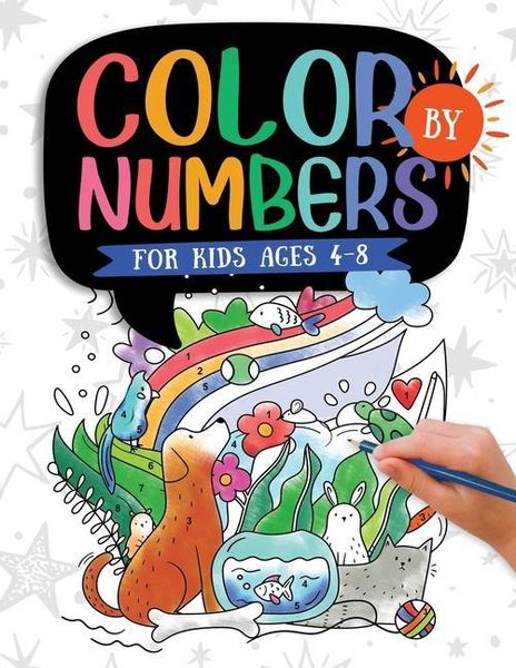 Produktbild: Color by Numbers For Kids Ages 4-8: Dinosaur, Sea Life, Animals, Butterfly, and Much More!