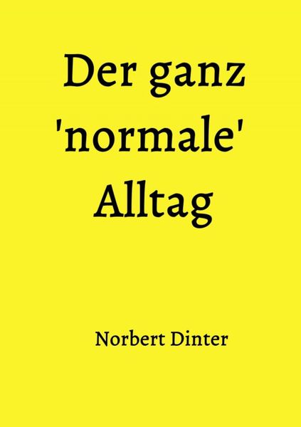 Produktbild: Der ganz 'normale' Alltag