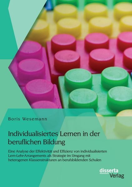 Produktbild: Individualisiertes Lernen in der beruflichen Bildung: Eine Analyse der Effektivi