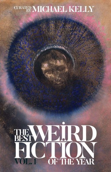 Produktbild: The Best Weird Fiction of the Year, Vol. 1