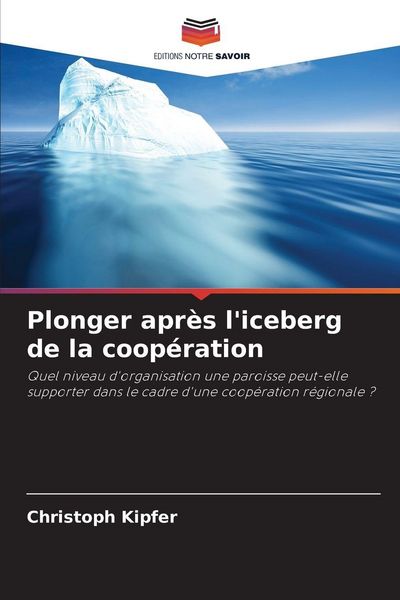 Produktbild: Plonger apr&egrave;s l'iceberg de la coop&eacute;ration