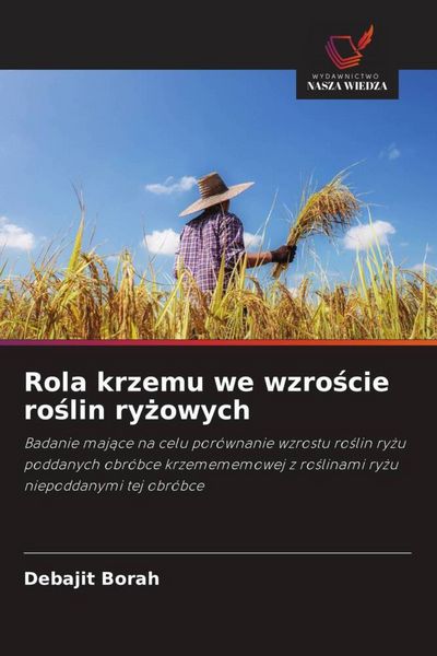 Produktbild: Rola krzemu we wzro&iquest;cie ro&iquest;lin ry&iquest;owych