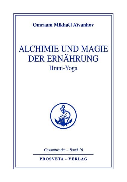 Produktbild: Alchimie und Magie der Ern&auml;hrung - Hrani Yoga