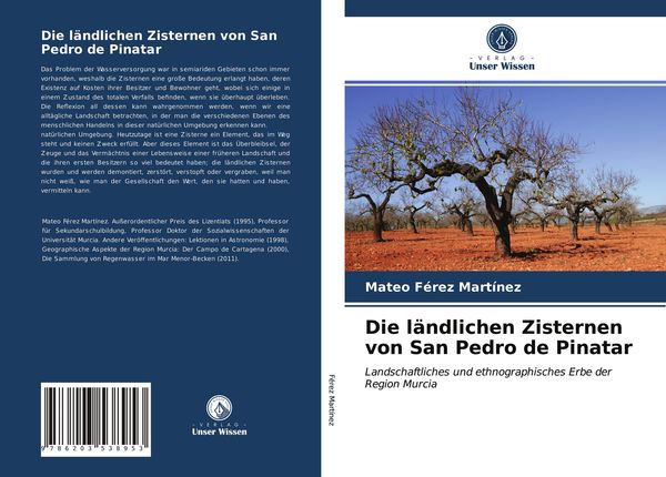 Die ländlichen Zisternen von San Pedro de Pinatar, Taschenbuch von Mateo Férez Martínez, Verlag Unser Wissen, 9786203538953