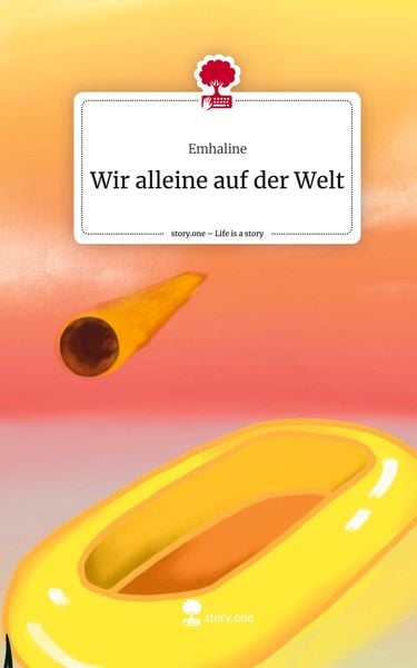 Produktbild: Wir alleine auf der Welt. Life is a Story - story.one