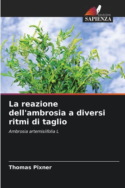 Produktbild: La reazione dell'ambrosia a diversi ritmi di taglio