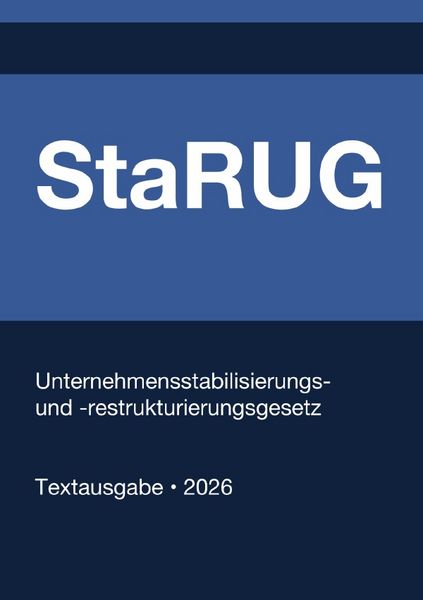 Produktbild: StaRUG - Unternehmensstabilisierungs- und -restrukturierungsgesetz (Deutschland) 2026
