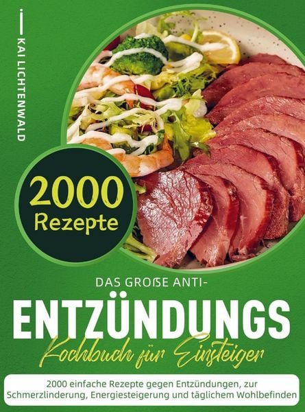 Produktbild: Das gro&szlig;e Anti-Entz&uuml;ndungs-Kochbuch f&uuml;r Einsteiger