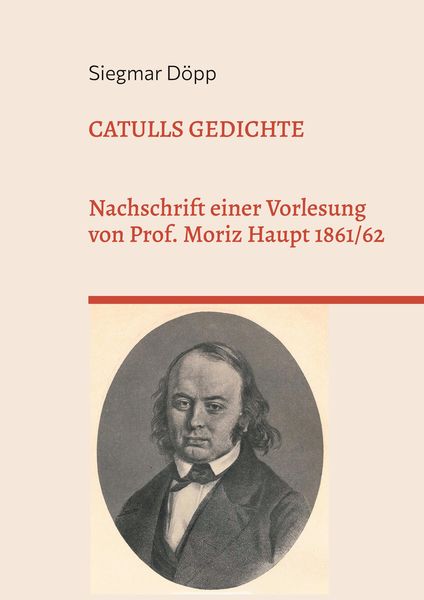 Catulls Gedichte, Taschenbuch von Siegmar Döpp, BoD - Books on Demand, 9783939526728