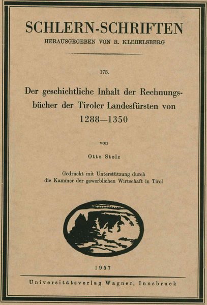 Produktbild: Der geschichtliche Inhalt der Rechnungsbücher der Tiroler Landesfürsten von 1288 bis 1350