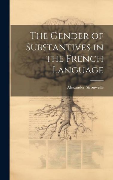 Produktbild: The Gender of Substantives in the French Language