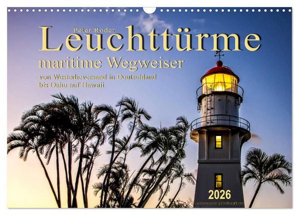 Produktbild: Leuchtt&uuml;rme - maritime Wegweiser (Wandkalender 2026 DIN A3 quer), CALVENDO Monatskalender