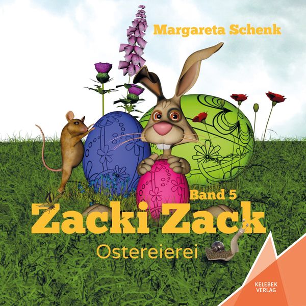 Zacki Zack, Taschenbuch von Margareta Schenk, Kelebek Verlag, 9783981782790