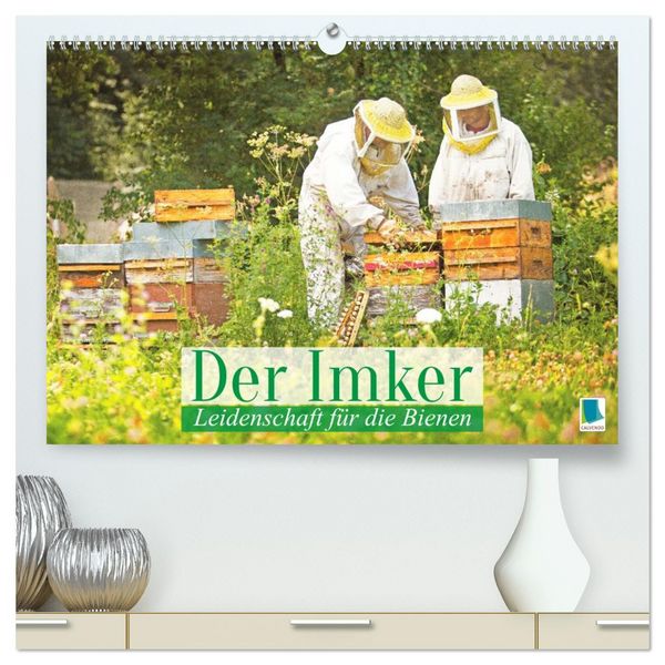 Produktbild: Der Imker: Leidenschaft f&uuml;r die Bienen (hochwertiger Premium Wandkalender 2026 DIN A2 quer), Kunstdruck in Hochglanz