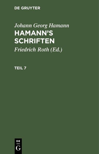 Produktbild: Johann Georg Hamann: Hamann's Schriften. Teil 7