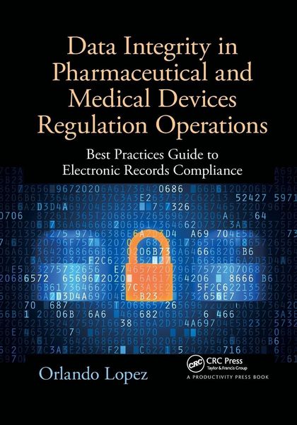 Produktbild: Data Integrity in Pharmaceutical and Medical Devices Regulation Operations