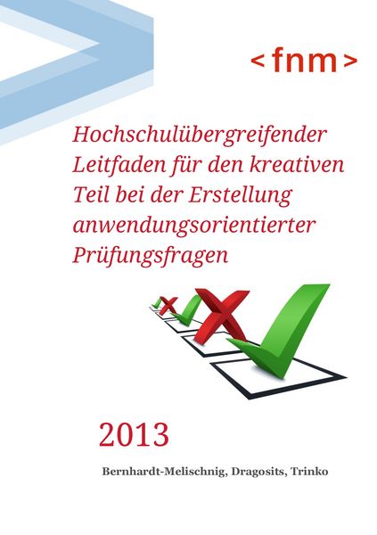 Produktbild: Hochschul&uuml;bergreifender Leitfaden f&uuml;r den kreativen Teil bei der Erstellung anwendungsorientierter Pr&uuml;fungsfragen