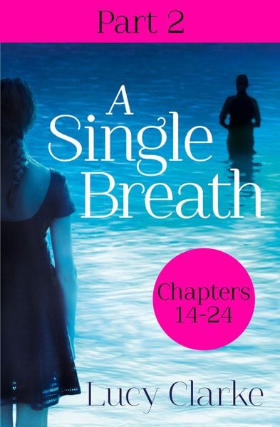Produktbild: A Single Breath: Part 2 (Chapters 14-24)