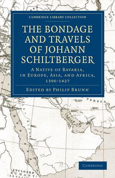 Produktbild: Bondage and Travels of Johann Schiltberger