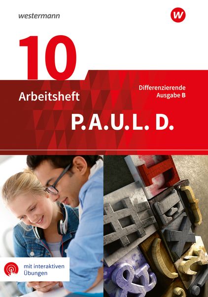 Produktbild: P.A.U.L. D. - Pers&ouml;nliches Arbeits- und Lesebuch Deutsch - Differenzierende Ausgabe f&uuml;r Realschulen und Gemeinschaftsschulen in Baden-W&uuml;rttemberg