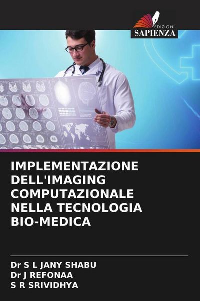 Produktbild: IMPLEMENTAZIONE DELL'IMAGING COMPUTAZIONALE NELLA TECNOLOGIA BIO-MEDICA