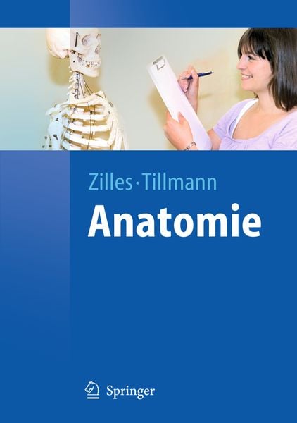 Anatomie, Gebundene Ausgabe von Karl Zilles,Bernhard Tillmann, Springer Berlin, 978-3-540-69481-6