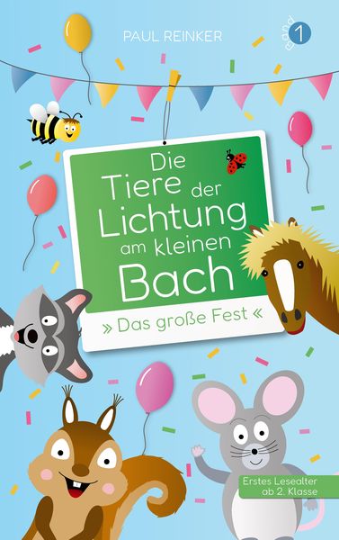 Produktbild: Die Tiere der Lichtung am kleinen Bach - Band 1 - &raquo;Das gro&szlig;e Fest&laquo;