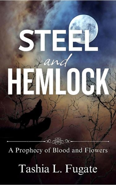 Produktbild: Steel and Hemlock (A Prophecy of Blood and Flowers, #2)